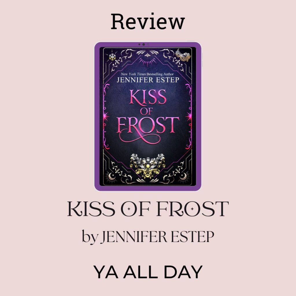 Cover of Kiss of Frost by Jennifer Estep on a pink background.