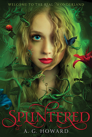 Splintered by A. G Howard