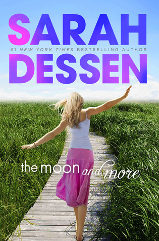 Cover of the Moon and More by sarah Dessen which shows a girl in a pink skirt and white tee walking down a boardwalk across beach grass