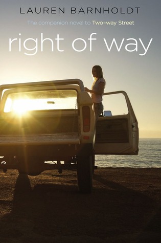 The cover of Right of Way by Lauren Barnholdt shows a girl standing in the open door of a car with the sun behind her