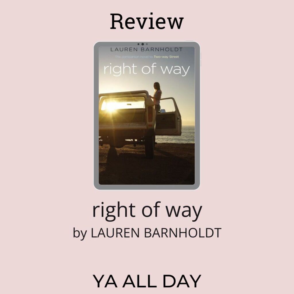Review of Right of Way by  Lauren Barnholdt, a YA road trip book with romance. The book cover on a pink background