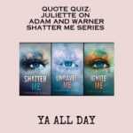 Quote Quiz for the Shatter Me Series