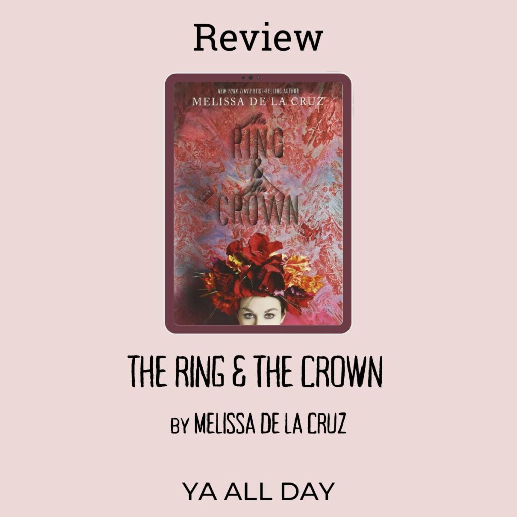 Cover of The Ring and the Crown by Melissa de la Cruz on a pink background. Books Like Bridgerton