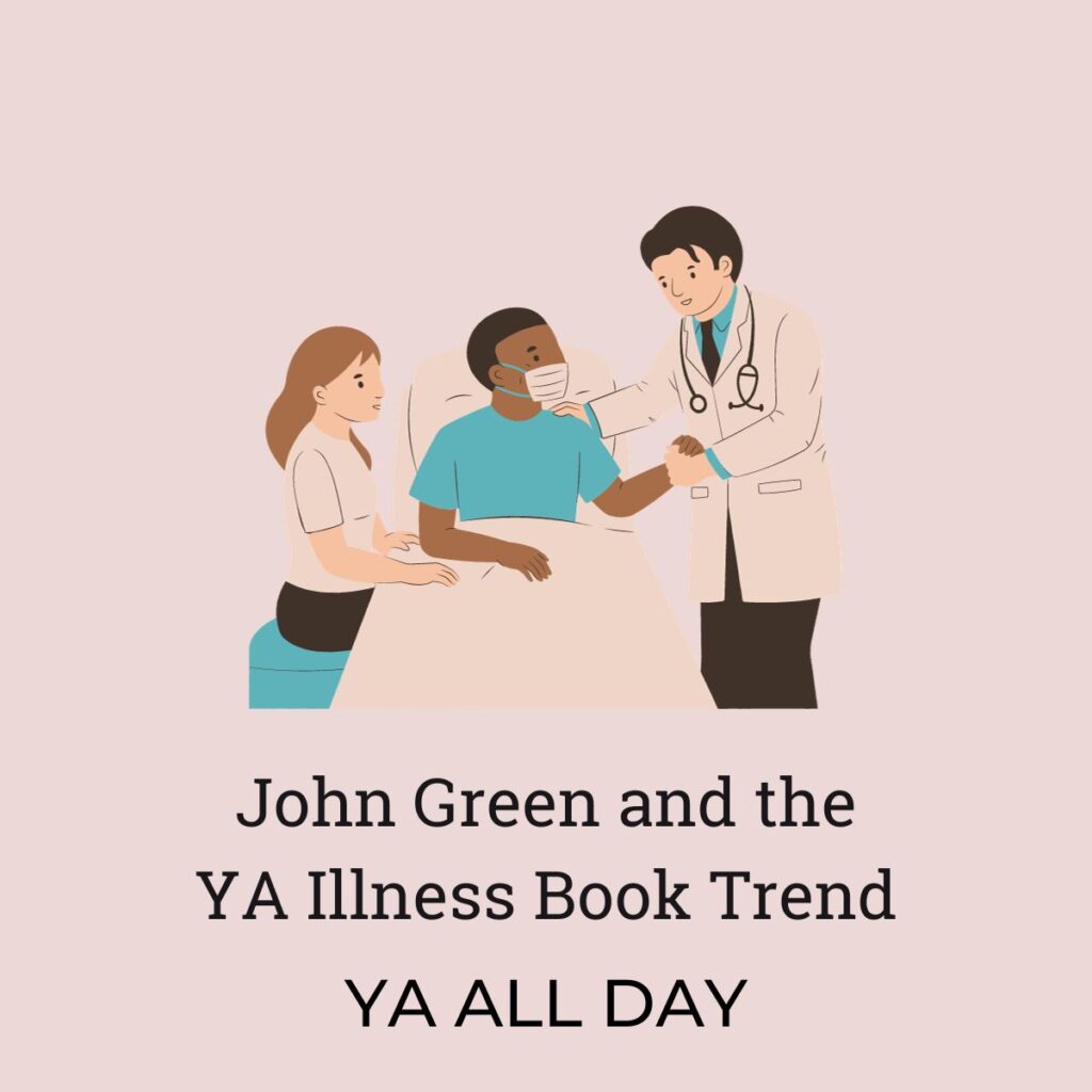 John Green and the 2015 Trend of YA Sick Lit
