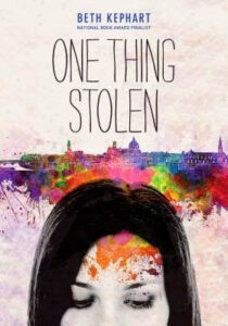 Cover of One Thing Stolen by Beth Kephart, which features a young woman from the nose up with a watercolor portrait of Florence