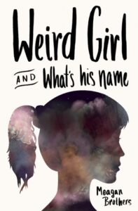 Cover of The Weird Girl and What's His Name