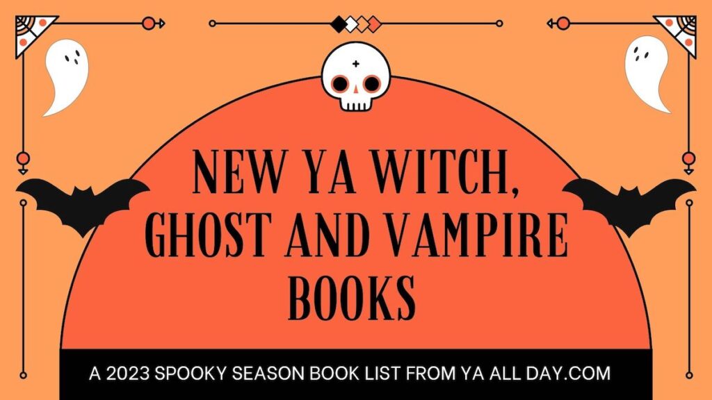 New YA Paranormal Books for 2023. An orange graphic decorated with Halloween motifs.