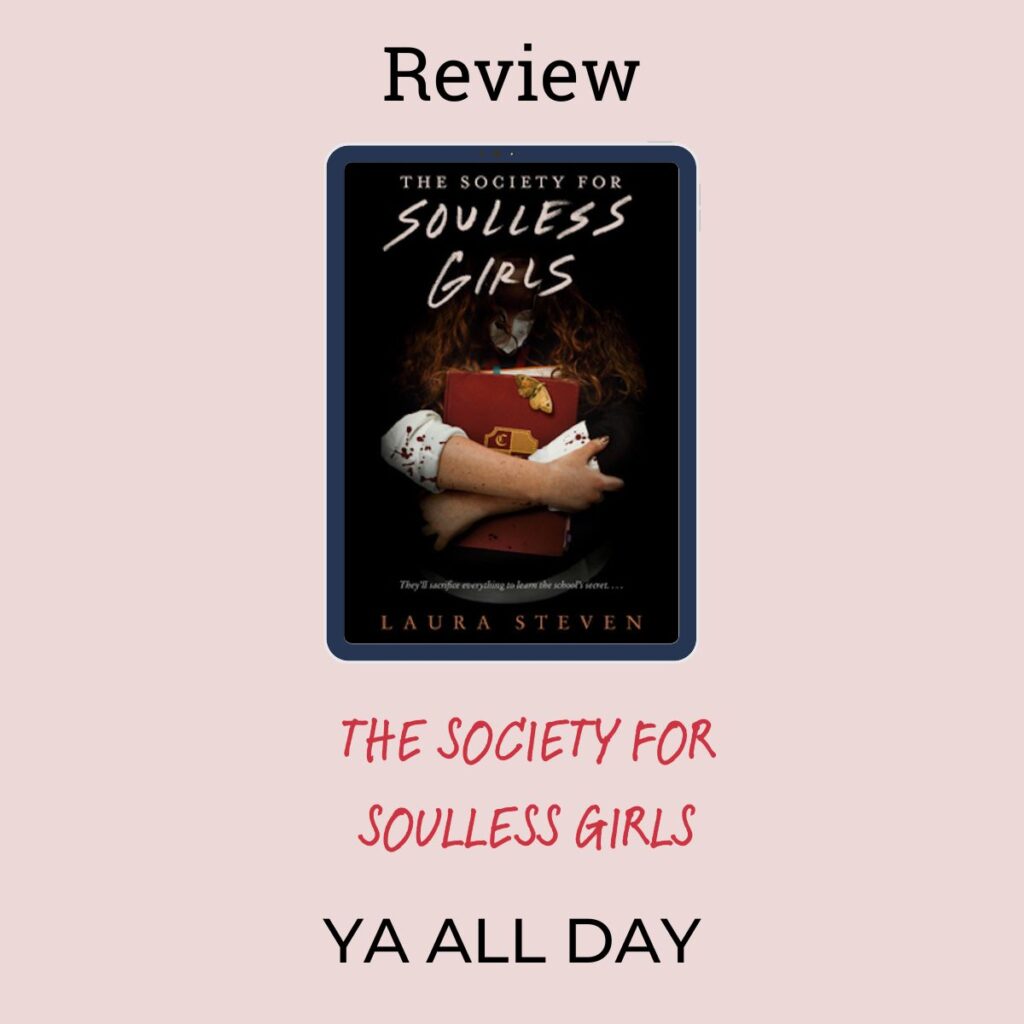 Review of The Society of Soulless Girls by Laura Steven