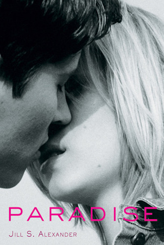 Cover of Paradise by Jill Alexander shows a close up photo of a young couple about to kiss.