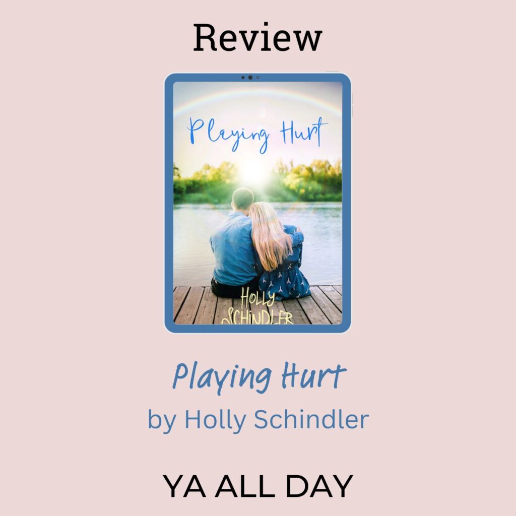 Cover of Playing Hurt by Holly Schindler on a pink background