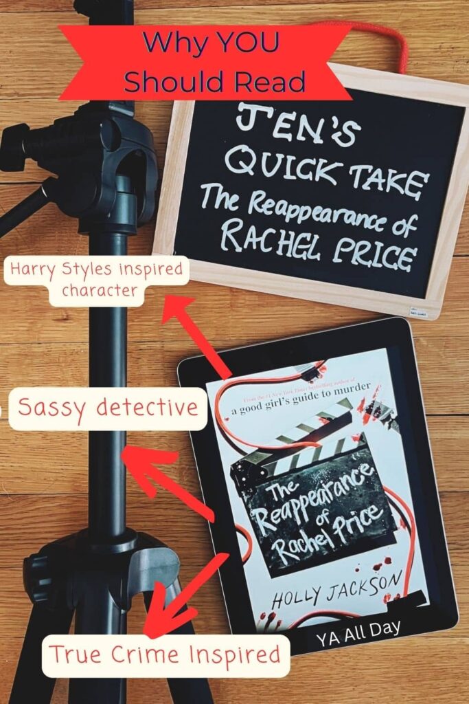 A Book that YA Mystery Fans Have Been Waiting For Original Graphic: Why You Should Read The Reappearance of Rachel Price by Holly Jackson. My photo of a chalkboard next to the book on a wood floor with a camera stand