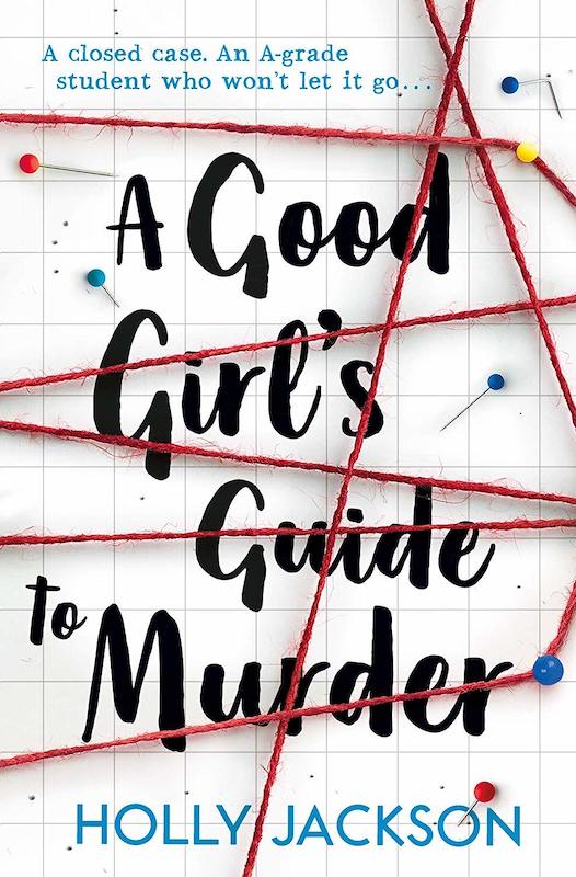 Good Girls Guide to Murder by Holly Jackson