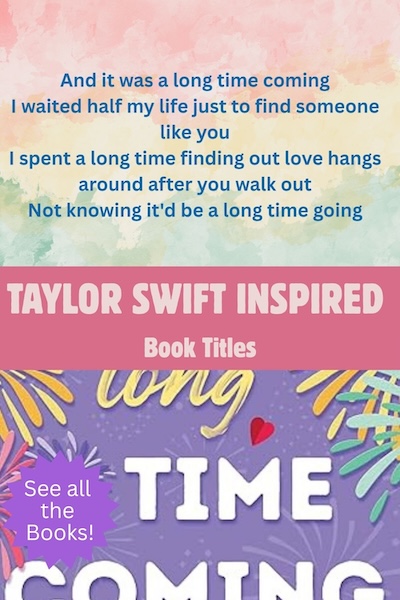 Taylor Swift Inspired books - a long time coming