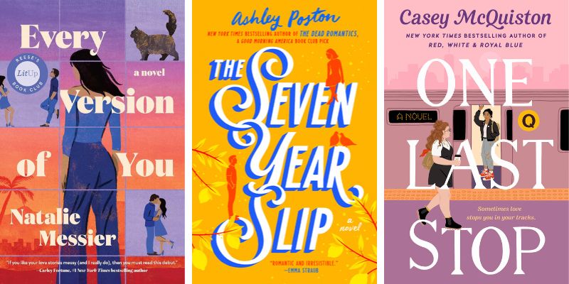 A photo collage of three time travel/ magical realism romance about time travelers. Pictured: Every Version of You, The Seven Year Slip, One Last Stop.