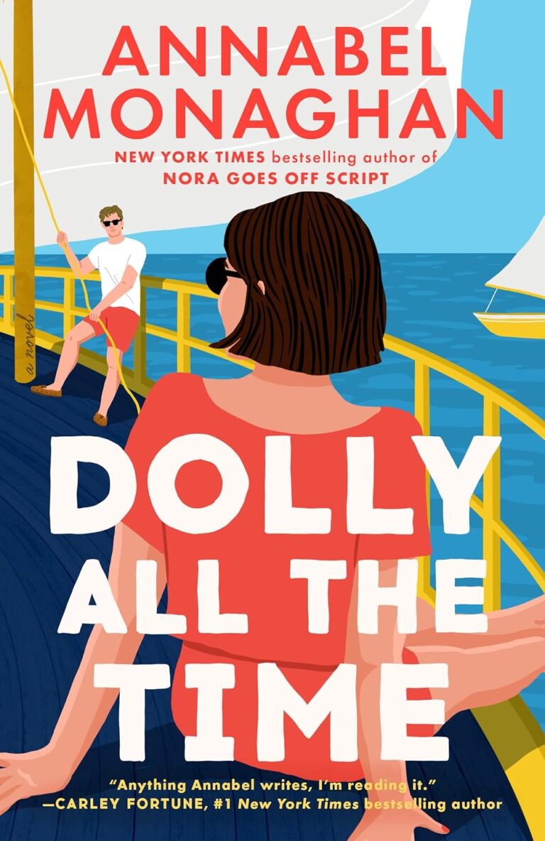 Cover of Dolly All the Time by Annabel Monaghan. Woman with a bob from behind sitting on a boat by the ocean