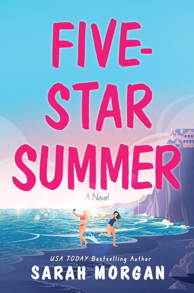 The cover of Five Star Summer by Sarah Morgan, which shows a illustration of two women on the beach with a large hotel above on the cliffs