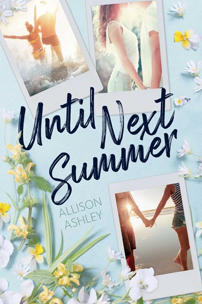 Cover of Until Next Summer: photos on a pale blue backgrouns
