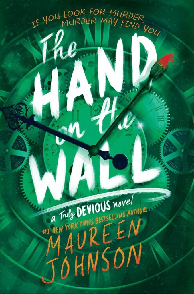 The Cover of The Hand on the Wall by Maureen Johnson which shows a clock