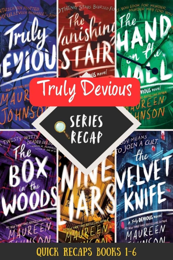 Truly Devious Series Recap. Covers of all six Truly Devious books in a grid